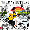 Thomas Dutronc - comme un manouche sans guitare