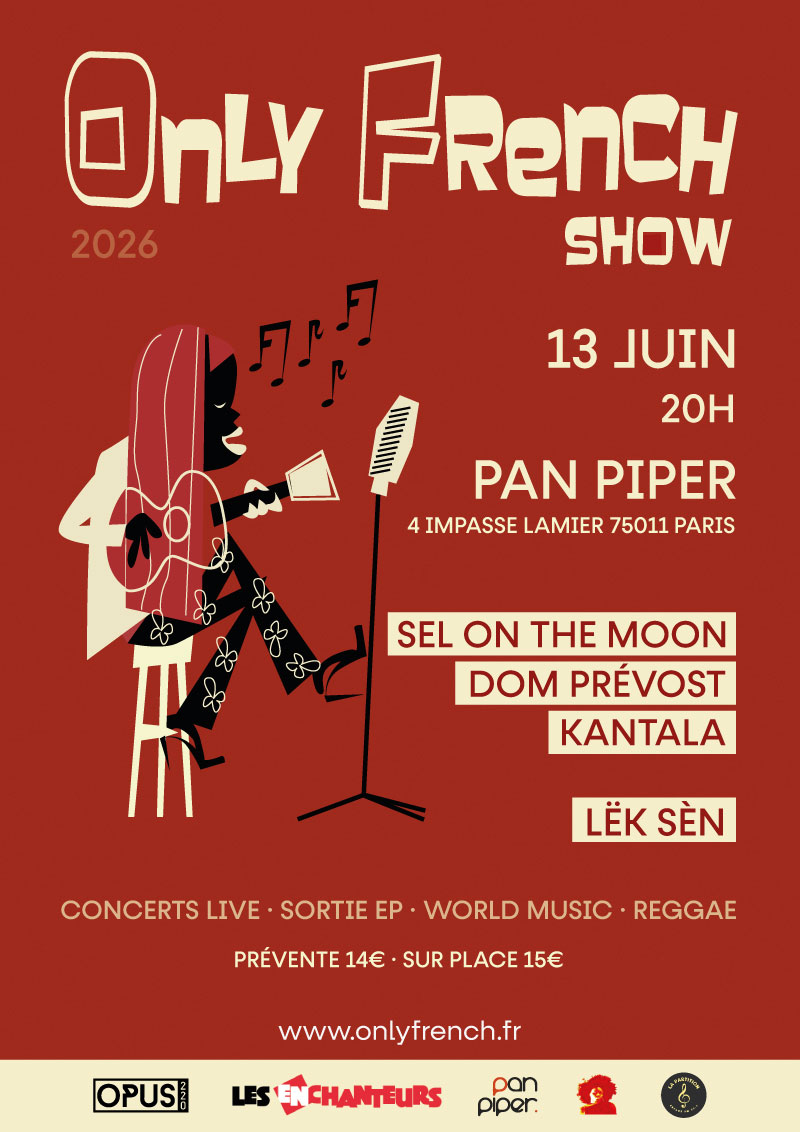 Affiche du Only French Show 2026 le 13 juin au Pan Piper